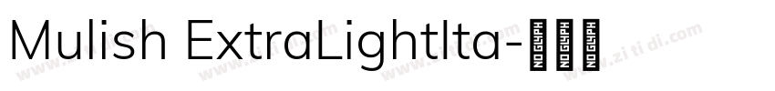 Mulish ExtraLightIta字体转换
